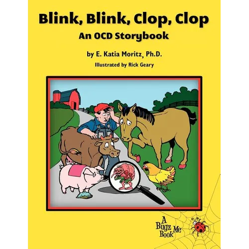 Blink, Blink, Clop, Clop: An OCD Storybook