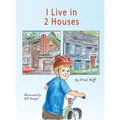 I Live in 2 Houses