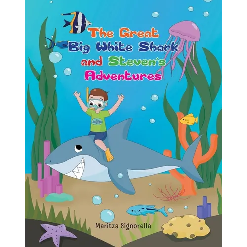 The Great Big White Shark and Steven's Adventures