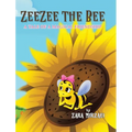 ZeeZee the Bee: A Tale of a Magical Friendship
