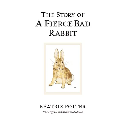 The Story of a Fierce Bad Rabbit
