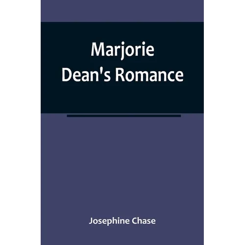 Marjorie Dean's Romance
