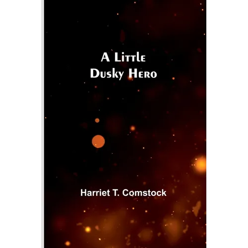 A Little Dusky Hero