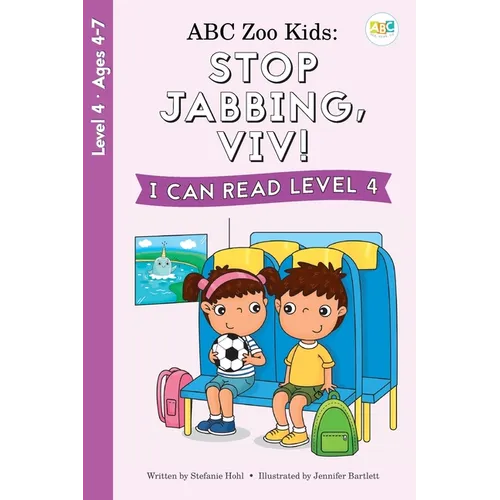 ABC Zoo Kids: Stop Jabbing, Viv! I Can Read Level 4