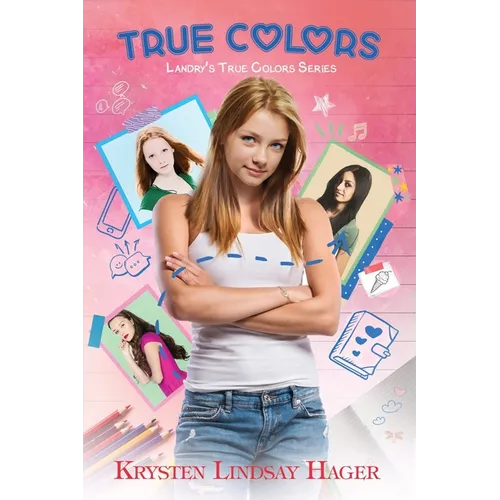 True Colors: Landry's True Colors Series: Book One