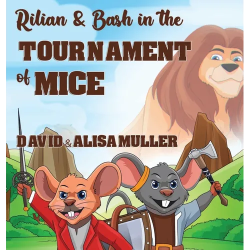 Rilian & Bash in the Tournament of Mice