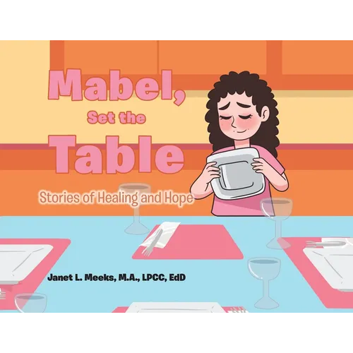 Mabel, Set the Table: Stories of Healing and Hope
