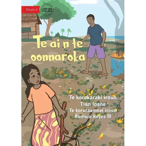 Fire in the Garden - Te ai n te oonnaroka (Te Kiribati)