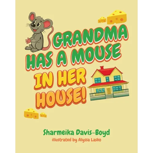Grandma Has a Mouse In Her House!