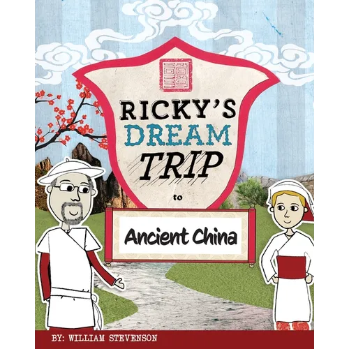 Ricky's Dream Trip to Ancient China