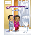 Mr. Stethoscope and Friends
