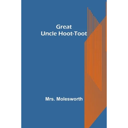 Great Uncle Hoot-Toot