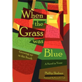 When the Grass Was Blue: Growing Up in the South