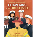 The Strength Behind the Bravest Chaplains in the Fire Service