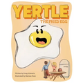 Yertle, the Fried Egg