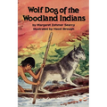 Wolf Dog of the Woodland Indians