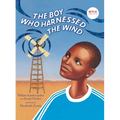 The Boy Who Harnessed the Wind: Picture Book Edition