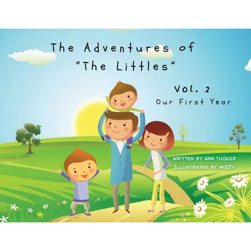 The Adventures of "The Littles": Our First Year Vol. 2