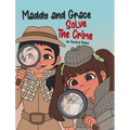 Maddy and Grace Solve the Crime