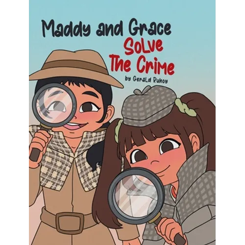 Maddy and Grace Solve the Crime