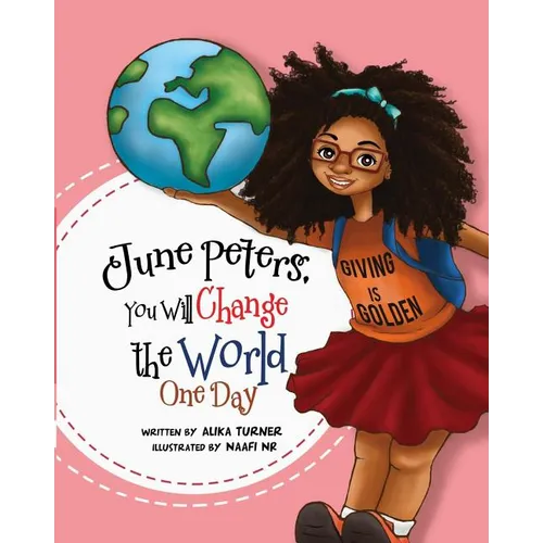 June Peters, You Will Change The World One Day