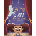 Lucy and the Ghost Take the Stage!