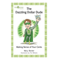 The Dazzling Dollar Dude