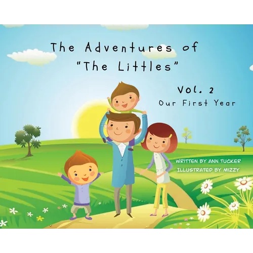 The Adventures of "The Littles": Our First Year Vol. 2