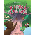If I Could Climb Trees
