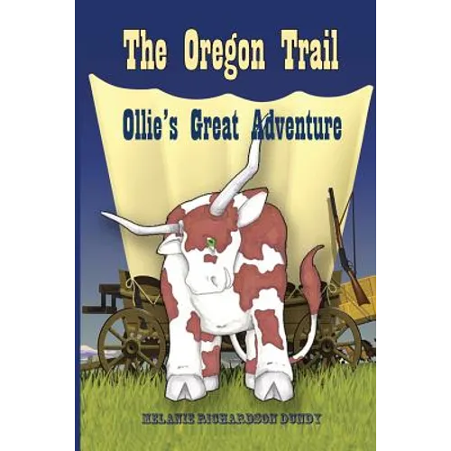 The Oregon Trail: Ollie's Great Adventure