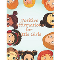Positive Affirmations for Little Girls