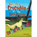 There's a Crocodile on the Golf Course Colouring Book