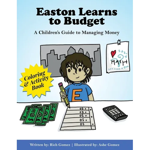 Easton Learns to Budget: A Children's Guide to Managing Money: Coloring & Activity Book