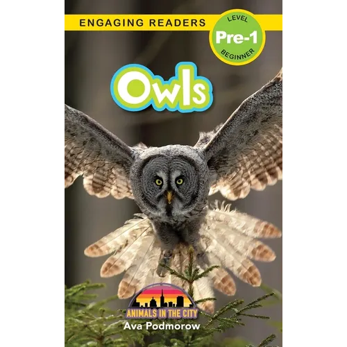 Owls: Animals in the City (Engaging Readers, Level Pre-1)