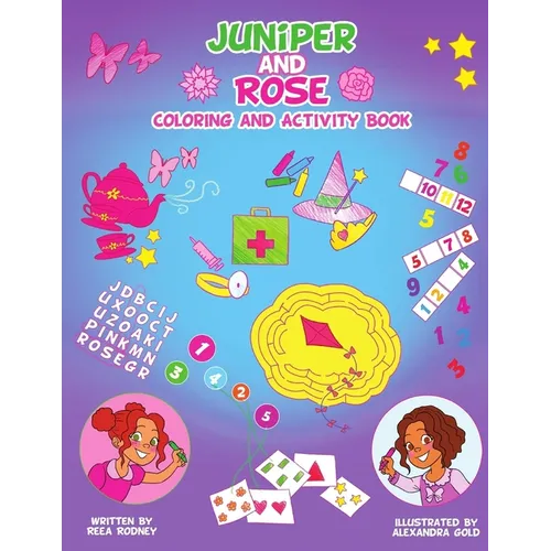 Juniper and Rose Coloring and Activity Book