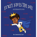 El'rey Saves The Day: Affirmations