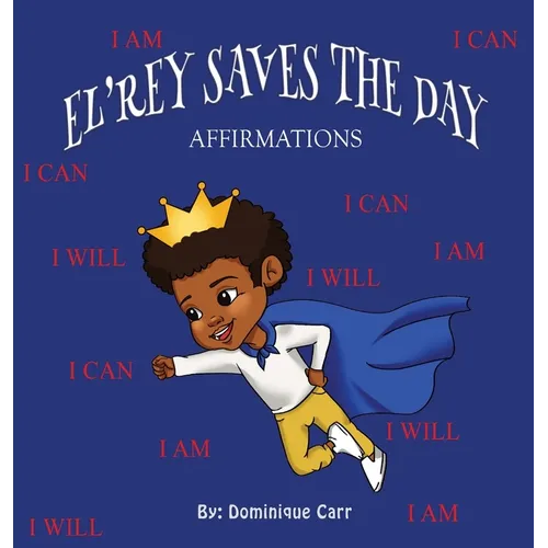 El'rey Saves The Day: Affirmations