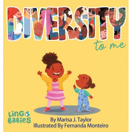 DIVERSITY to me: A children's picture book teaching kids about the beauty diversity. An excellent book for first conversations about diversity & inclu