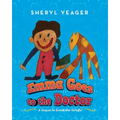 Emma Goes to the Doctor: A Sequel to Emma the Giraffe