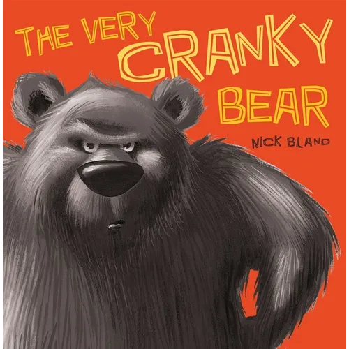 The Very Cranky Bear