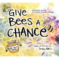 Give Bees a Chance