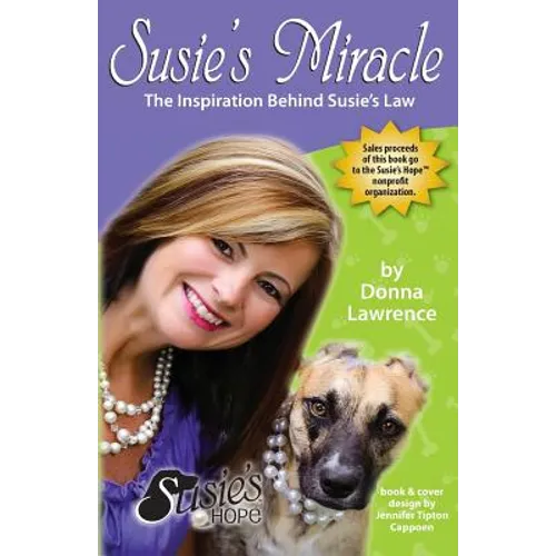 Susie's Miracle the Inspiration Behind Susie's Law