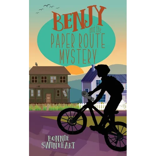 Benjy and the Paper Route Mystery