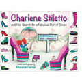 Charlene Stiletto and Her Search for a Fabulous Pair of Shoes