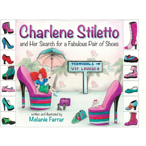 Charlene Stiletto and Her Search for a Fabulous Pair of Shoes