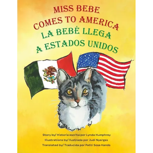 Miss Bebe Comes to America - La Bebé Llega a Estados Unidos
