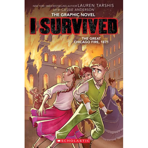 I Survived the Great Chicago Fire, 1871 (I Survived Graphic Novel #7): Volume 7