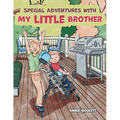 Special Adventures with My Little Brother