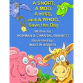 A SNORT, A MOO, A HISS, and A WHOO, SAVE THE DAY