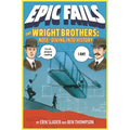 The Wright Brothers: Nose-Diving Into History